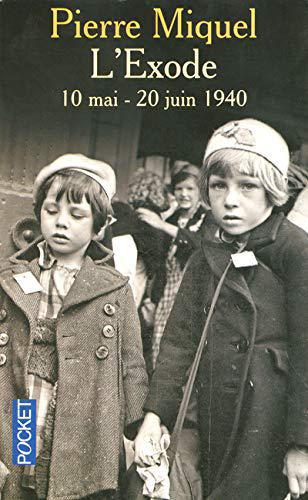 L'exode : 10 mai-20 juin 1940 - Pierre Miquel - Photo 0