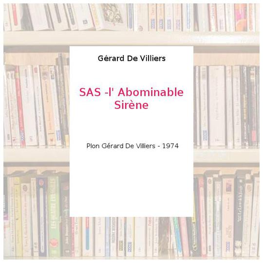 SAS -l' Abominable Sirène - Gérard De Villiers - Photo 0