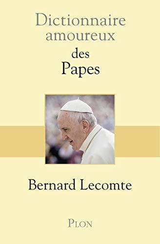 Dictionnaire amoureux des Papes - Lecomte, Bernard - Photo 0