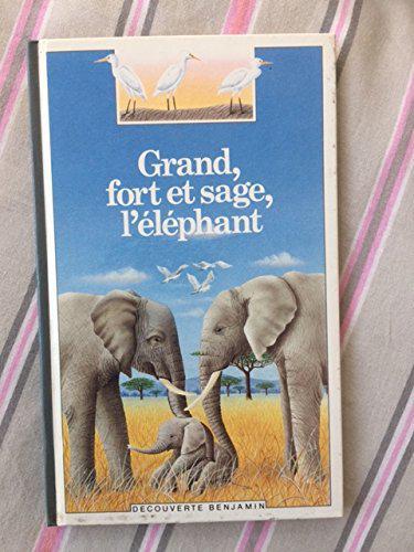 Grand, fort et sage, l'éléphant (Découverte Benjamin) - Pierre Pfeffer - Photo 0