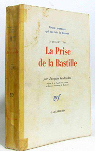 La Prise de la Bastille, 14 juillet 1789 - Godechot - Photo 0