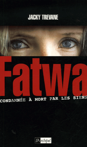 Fatwa. Condamnée à mort par les siens - Photo 0