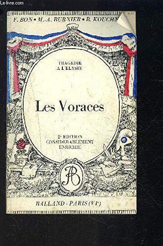 Les voraces - Federic Bon Michel Antoine Bernard Kouchner - Photo 0