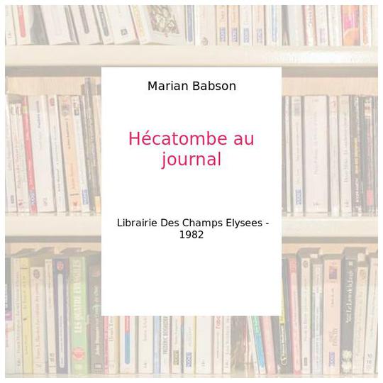 Hécatombe au journal - Marian Babson - Photo 0