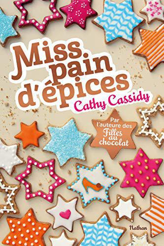Miss pain d'épices - Cathy Cassidy - Photo 0