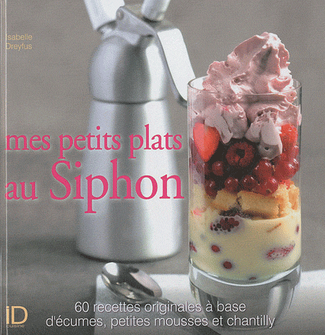 Mes petits plats au Siphon - Photo 0