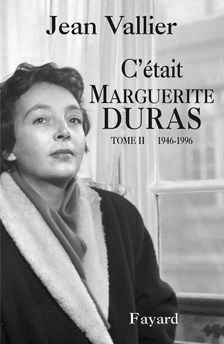 C'était Marguerite Duras. Tome 2, 1946-1996 - Photo 0