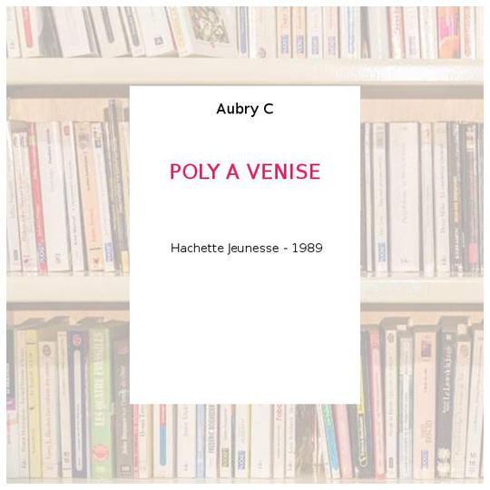 POLY A VENISE - Aubry C - Photo 0