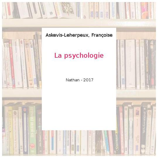 La psychologie - Askevis-Leherpeux, Françoise - Photo 0