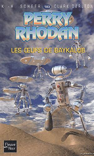 Perry Rhodan - Les Oeufs de Baykalob - Scheer, Karl-Herbert - Photo 0
