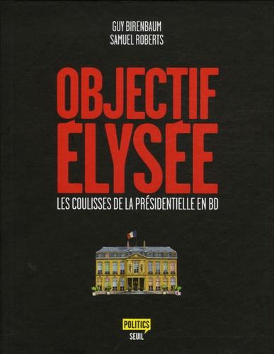 Objectif Elysée - Photo 0