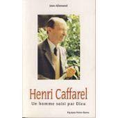 Henri Caffarel : Un homme saisi par Dieu - Allemand, Jean - Photo 0