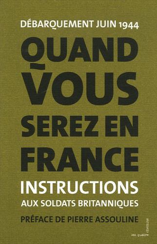 Quand vous serez en France. Instructions aux soldats britanniques France 1944, édition bilingue français-anglais - Photo 0