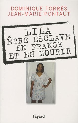 Lila, être esclave en France et en mourir - Photo 0