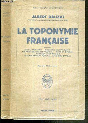 La Toponymie Francaise - A Dauzat - Photo 0