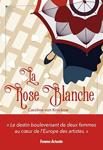 La Rose Blanche - Von Krockow, Caroline - Photo 0
