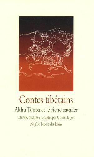 Contes tibétains. Akhu Tonpa et le riche cavalier - Photo 0