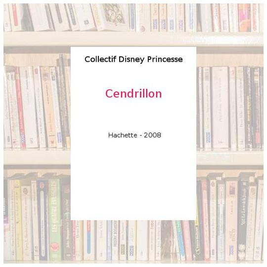 Cendrillon - Collectif Disney Princesse - Photo 0