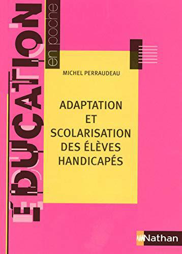 Adaptation et scolarisation des élèves handicapés - Perraudeau, Michel - Photo 0