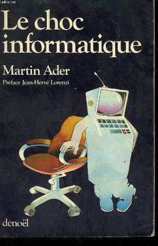 Le choc informatique - Martin Ader - Photo 0