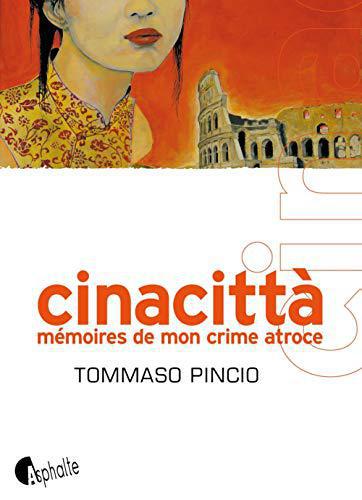 Cinacittà - Mémoires de mon crime atroce - Pincio, Tommaso - Photo 0