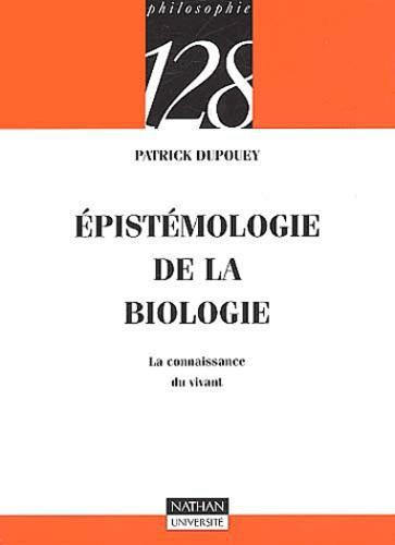 Epistémologie de la biologie. La connaissance du vivant - Photo 0
