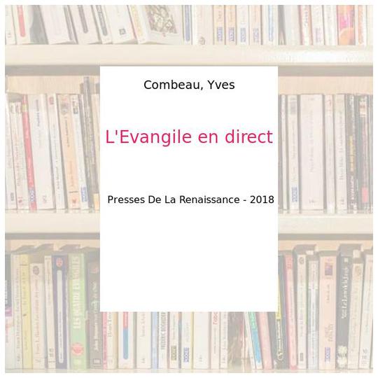 L'Evangile en direct - Combeau, Yves - Photo 0