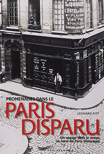 Promenades dans le Paris Disparu - Leonard Pitt - Photo 0