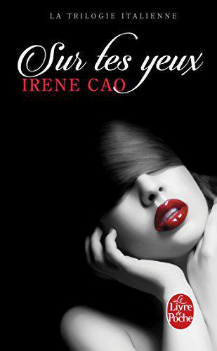 Sur tes yeux (La Trilogie italienne, Tome 1) - Irene Cao - Photo 0