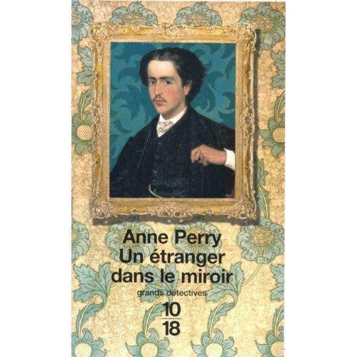 Un etranger dans le miroir - Anne Perry - Photo 0