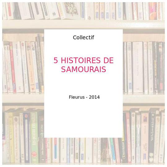 5 HISTOIRES DE SAMOURAIS - Collectif - Photo 0