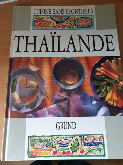 Livre « Cuisine Sans Frontières » Thaïlande - Gründ - Photo 0