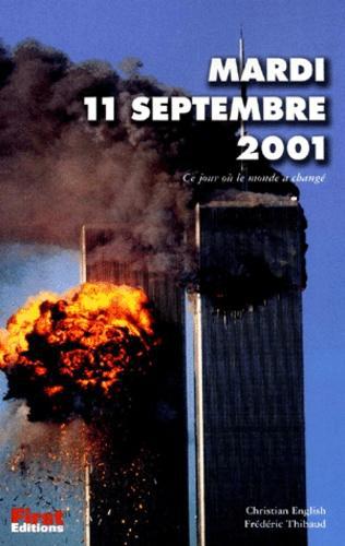 Mardi 11 septembre 2001. Ce jour où le monde a changé - Photo 0