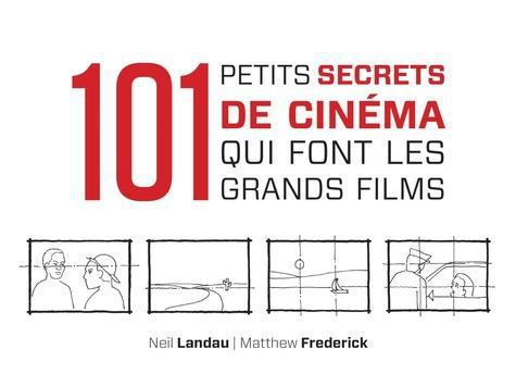 101 petits secrets de cinéma qui font les grands films - Photo 0